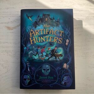 The Artifact Hunters by Janet Fox